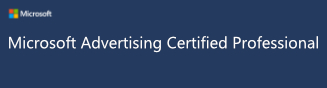 Microsoft Advertising Accredited Professional
